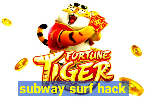 subway surf hack